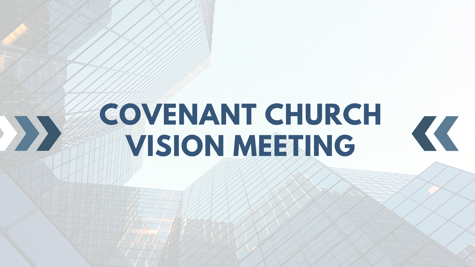 Covenant Church Vision Meeting